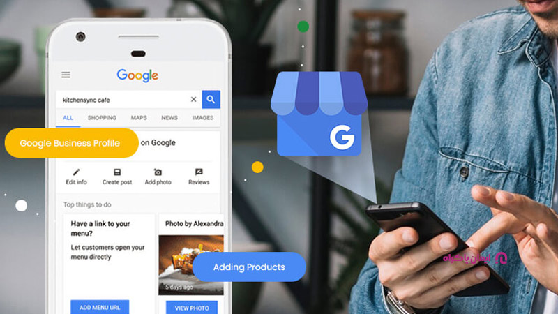 ثبت و بهینه‌سازی Google Business Profile (گوگل مپ)