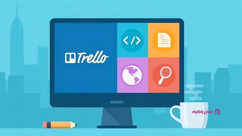 ویژگی‌های کلیدی ترلو