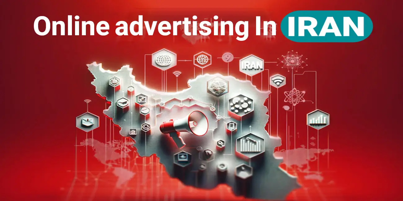 25 روش تبلیغات آنلاین در ایران با تحلیل تخصصی